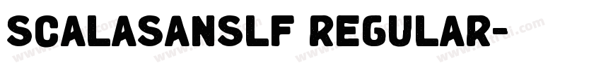 SCALASANSLF REGULAR字体转换 SCALASANSLF REGULAR字体转换
